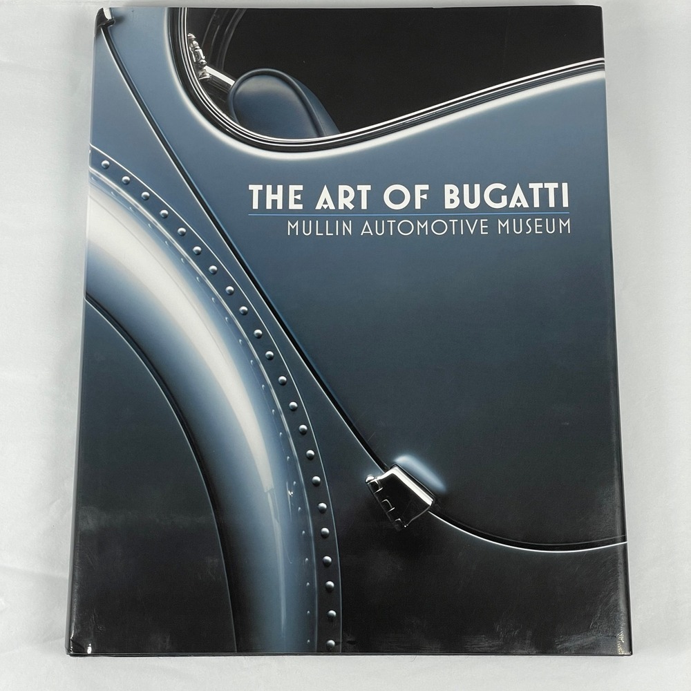 The Art of Bugatti Mullin Automotive Museum Book Richard Adatto Michael Furman